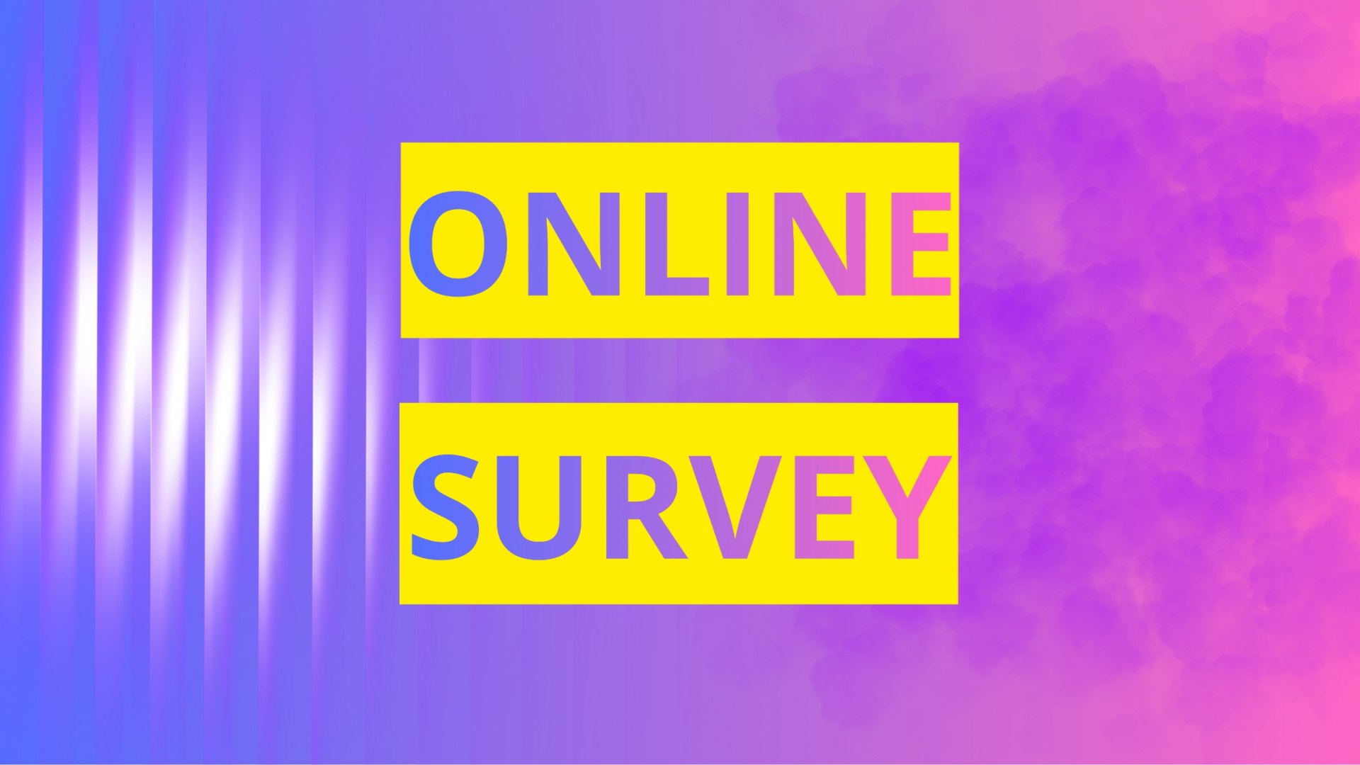 ONLINE SURVEY